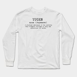 YUGEN (Japanese) Long Sleeve T-Shirt